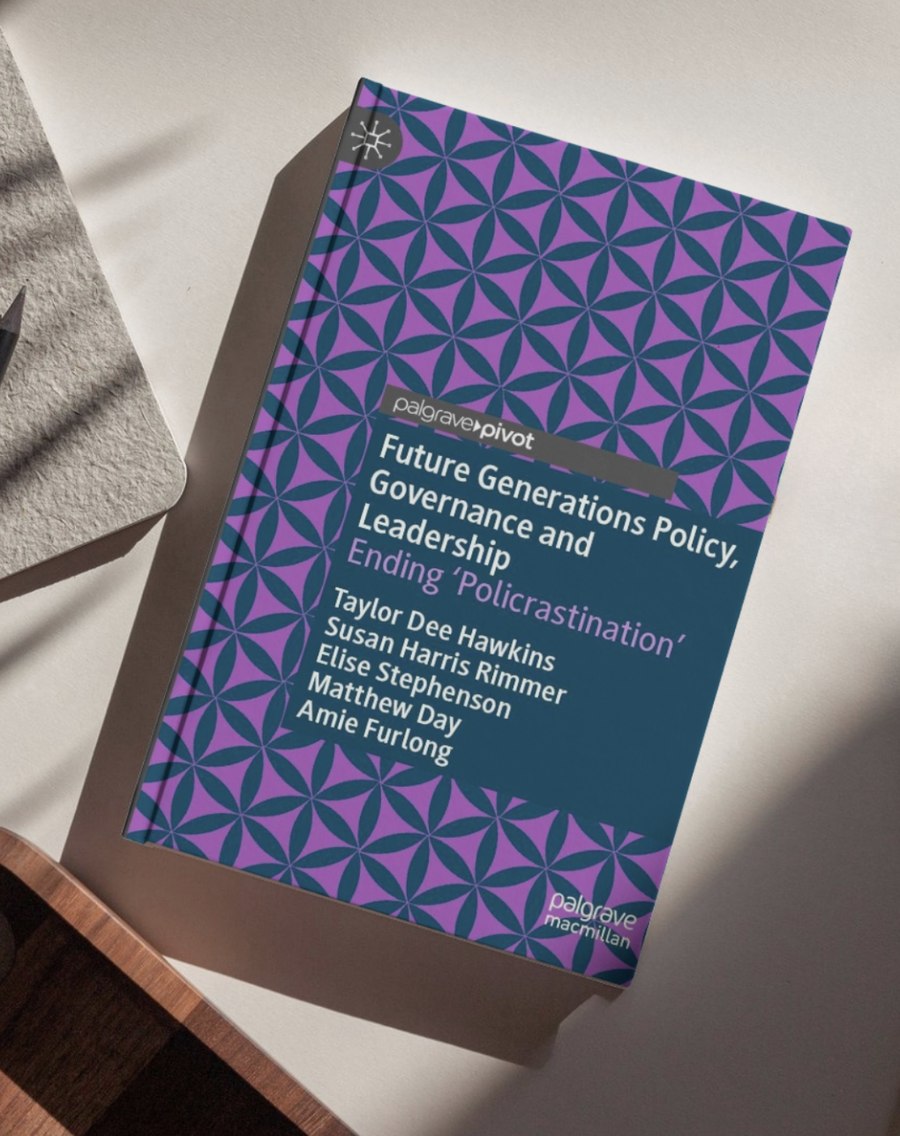 Future Generations Policy, Governance and Leadership: the book